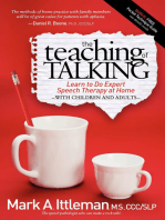 The Teaching of Talking: Learn to Do Expert Speech Therapy at Home with Children and Adults