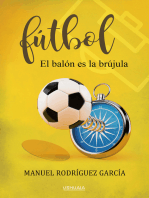 Fútbol: El balón es la brújula