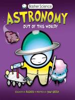 Basher Science: Astronomy: Out of this World!