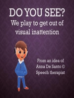 Do You See? We play to get out of visual inattention