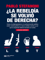 ¿La rebeldía se volvió de derecha?: Cómo el antiprogresismo y la anticorrección política están construyendo un nuevo sentido común (y por qué la izquierda debería tomarlos en serio)