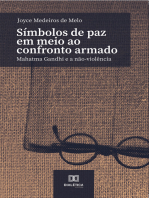 Símbolos de paz em meio ao confronto armado: Mahatma Gandhi e a não-violência