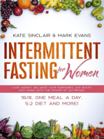 Intermittent Fasting for Women: Lose Weight, Balance Your Hormones, and Boost Anti-Aging with the Power of Autophagy – 16/8, One Meal a Day, 5:2 Diet, and More!: Ketogenic Diet & Weight Loss Hacks Book, #1