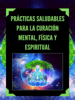 Prácticas Saludables Para la Curación Mental, Física y Espiritual