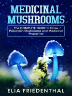 Medicinal Mushrooms: The Complete Guide to Grow Psilocybin Mushrooms and Medicinal Properties: Mushrooms, #1