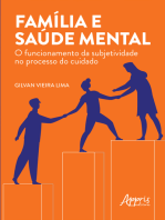 Família e Saúde Mental: O Funcionamento da Subjetividade no Processo do Cuidado