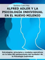 Alfred Adler y la psicología individual en el nuevo milenio: Estrategias, principios y modelos operativos en la base del pensamiento del fundador de la Psicología Individual