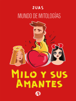 Milo y sus Amantes: Mundo de Mitologías