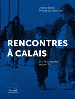 Rencontres à Calais: Sur la route des migrants