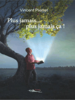 Plus jamais… plus jamais ça !: Roman