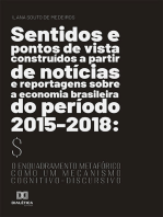 Sentidos e pontos de vista construídos a partir de notícias e reportagens sobre a economia brasileira do período 2015-2018: o enquadramento metafórico como um mecanismo cognitivo-discursivo