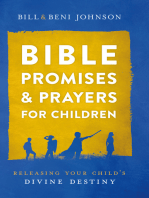 Bible Promises and Prayers for Children: Releasing Your Child's Divine Destiny