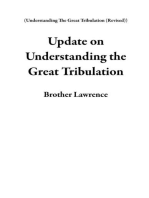 Update on Understanding the Great Tribulation: Understanding The Great Tribulation (Revised)