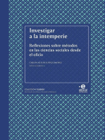 Investigar a la intemperie: Reflexiones sobre metodos en las ciencias sociales desde el oficio