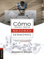 Cómo preparar y predicar mejores sermones: Consejos para convertir una predicación común en extraordinaria