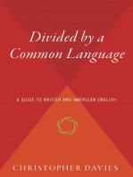 Divided by a Common Language: A Guide to British and American English