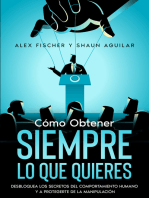 Cómo Obtener Siempre lo que Quieres: Desbloquea los Secretos del Comportamiento Humano y a Protégete de la Manipulación. 2 Libros en 1 - Secretos de la Psicología Oscura, Cómo Dominar el Arte de la Negociación