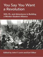 You Say You Want a Revolution: SDS, PL, and Adventures in Building a Worker-Student Alliance