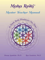 Maha Reiki Master Teaching Manual: In Depth Reiki Training for Our Times