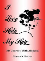 I Love Hate My Hair: (My Journey with Alopecia)