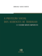 A Proteção Social dos Acidentes de Trabalho e o Seguro Menos Imperfeito