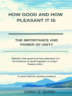 How Good and How Pleasant it is: The Importance and Power of Unity