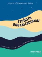 Espírito organizacional: entenda as forças que levam as organizações rumo à excelência