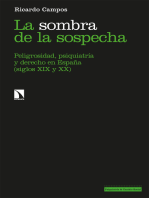 La sombra de la sospecha: Peligrosidad, psiquiatría y derecho en España (siglos XIX y XX)