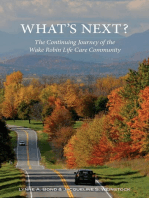 What's Next? The Continuing Journey of the Wake Robin Life Care Community