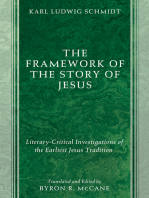 The Framework of the Story of Jesus: Literary-Critical Investigations of the Earliest Jesus Tradition