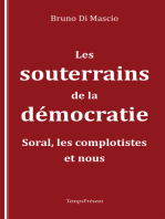 Les souterrains de la démocratie: Soral, les complotistes et nous