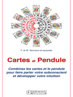 Cartes et Pendule: Combinez les cartes et le pendule
pour faire parler votre subconscient et développer votre intuition