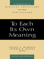 To Each Its Own Meaning, Revised and Expanded: An Introduction to Biblical Criticisms and Their Application