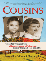 Cousins: Connected through slavery, a Black woman and a White woman discover their past—and each other