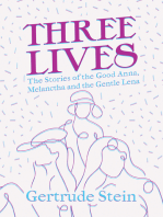 Three Lives - The Stories of the Good Anna, Melanctha and the Gentle Lena: With an Introduction by Sherwood Anderson