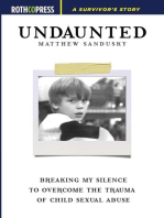 Undaunted: Breaking My Silence to Overcome the Trauma of Child Sexual Abuse