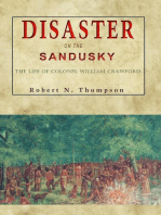 Disaster on the Sandusky: The Life of Colonel William Crawford