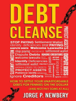 Debt Cleanse: How To Settle Your Unaffordable Debts For Pennies On The Dollar (And Not Pay Some At All)