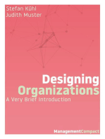 Designing Organizations: A Very Brief Introduction