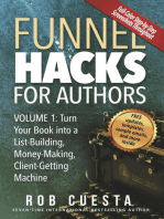 Funnel Hacks for Authors (Vol. 1): Turn Your Book into a List-Building, Money-Making, Client-Getting Machine