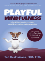 Playful Mindfulness: a joyful journey to everyday confidence, calm, and connection