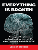 Everything is Broken: Life after Traumatic Brain Injury (TBI)