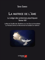 La matrice de l'âme : Le siège des antennes psychiques. Tome VIII. L'effet du Souffle des Ténèbres sur les Eaux primordiales. La Pensée divine en Mouvement de dedans en dehors.