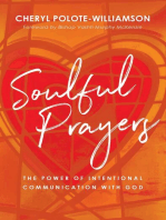 Soulful Prayers: The Power of Intentional Communication with God