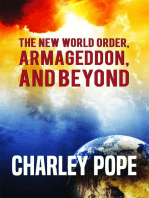 THE NEW WORLD ORDER, ARMAGEDDON, AND BEYOND