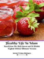 Healthy Life In Islam Based from The Holy Quran and Al-Hadith English Edition Ultimate Version