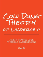 Cow Dung Theory of Leadership: A light-hearted look at serious career lessons