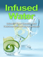 Infused Water: Infused water benefits, and delicious infused water recipes!