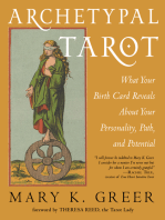 Archetypal Tarot: What Your Birth Card Reveals About Your Personality, Your Path, and Your Potential