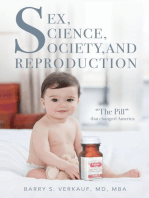 Sex, Science, Society, and Reproduction: "The Pill" that changed America